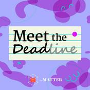 Podcast Meet The Deadline
