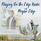 Podcast Playing on the Edge with Megan Edge