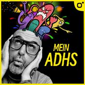 Podcast Mein ADHS - Chaos im Kopf