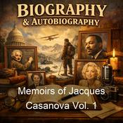 Podcast Memoirs of Jacques Casanova Vol. 1