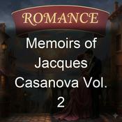 Podcast Memoirs of Jacques Casanova Vol. 2
