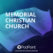 Podcast Memorial Christian Church