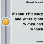 Podcast Mental Efficiency by Arnold Bennett