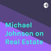 Podcast Michael Johnson on Real Estate