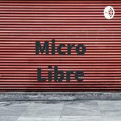 Podcast Micro Libre