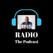 Podcast MIKE LOVE RADIO