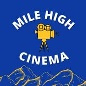 Podcast Mile High Cinema