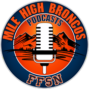 Podcast Mile High Broncos Podcasts: For Denver Fans, By Broncos fans!