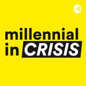 Podcast Millennial in Crisis