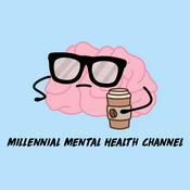Podcast Millennial Mental Health Channel
