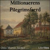 Podcast Millionaerens Pilegrimsfaerd by  Otto Martin Moller (1860 - 1898)
