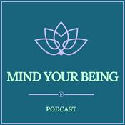 Podcast Mind Your Being Podcast