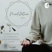 Podcast Mindful Luminary - Meditation 101