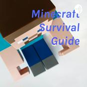Podcast Minecraft Survival Guide