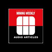 Podcast MiningWeekly.com Audio Articles