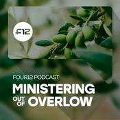 Podcast Ministering Out Of Overflow | Four12