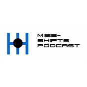 Podcast Miss-Shifts