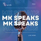 Podcast MK Speaks