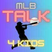 Podcast MLB Talk 4 Kids