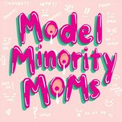 Podcast Model Minority Moms