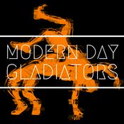 Podcast Modern Day Gladiators