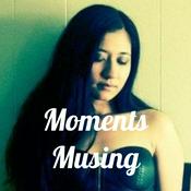 Podcast Moments Musing