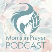 Moms in Prayer Podcast