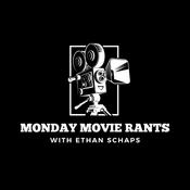 Podcast Monday Movie Rants