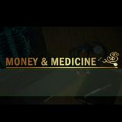 Podcast Money & Medicine