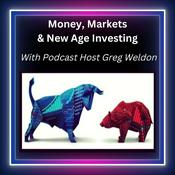 Podcast Money, Markets & New Age Investing