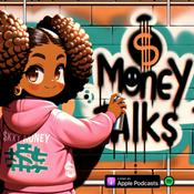 Podcast $Money Talks