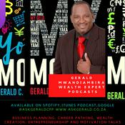 Podcast WTDWYTKAM: What THEY don't want you to know about money! with GERALD MWANDIAMBIRA