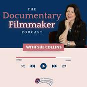 Podcast The Documentary Filmmaker Podcast