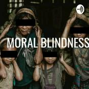Podcast Moral Blindness