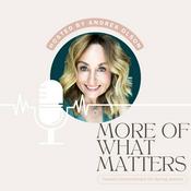 Podcast More of What Matters
