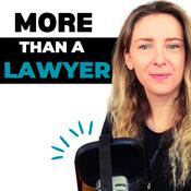 Podcast More Than A Lawyer