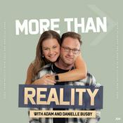 Podcast More Than Reality with Adam and Danielle