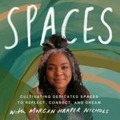 Podcast Spaces with Morgan Harper Nichols