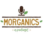 Podcast Morganics - A Podcast