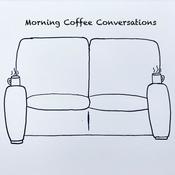 Podcast Morning Coffee Conversations