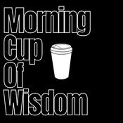 Podcast Morning Cup of Wisdom