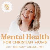 Podcast MORNING, MAMA | Mental Health for Christian Moms: self care, mom overwhelm, mom guilt, Christian parenting, Christian marriage, mom rage, mom anxiety, mom burnout, mom mental health, overwhelmed mom
