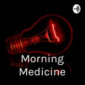 Podcast 💊💊 Morning Medicine💊💊