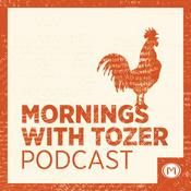 Podcast Mornings with Tozer Podcast