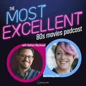 Podcast the Most Excellent 80s Movies Podcast
