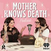 Podcast Mother Knows Death