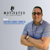 Podcast Motivated by Scriptures with Pastor Lemuel Boneta