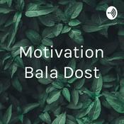 Podcast Motivation Bala Dost