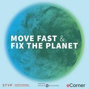 Podcast Move Fast & Fix the Planet