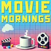 Podcast Movie Mornings with Hopefully Awesome